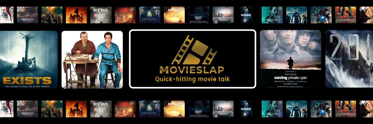 MovieSlap — Quick-hitting movie talk